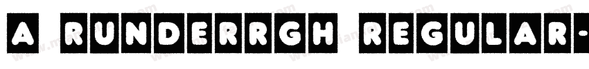 a RunderRgh Regular字体转换